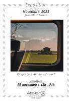 Exposition de photographies de Jean-Marc Bernis "y a que ça à voir dans l'train ?"