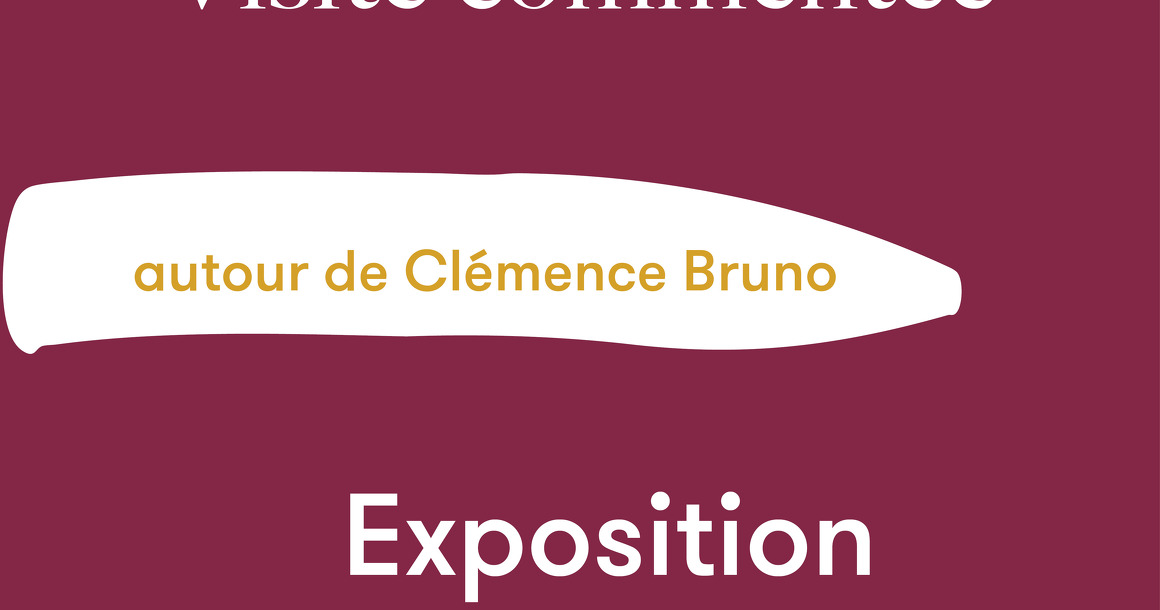 Visite commentée Regards Croisés - autour de Clémence Bruno