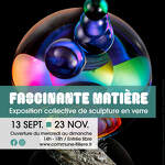 Exposition collective de sculpture en verre : Fascinante matière_Fillière