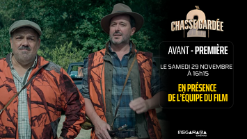 Avant-première : "Chasse gardée 2", en présence de l'équipe du film